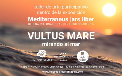 “VULTUS MARE”. UNA MIRADA ARTÍSTICA PARTICIPATIVA SOBRE LA MUESTRA MEDITERRANEUS ARS LIBERS