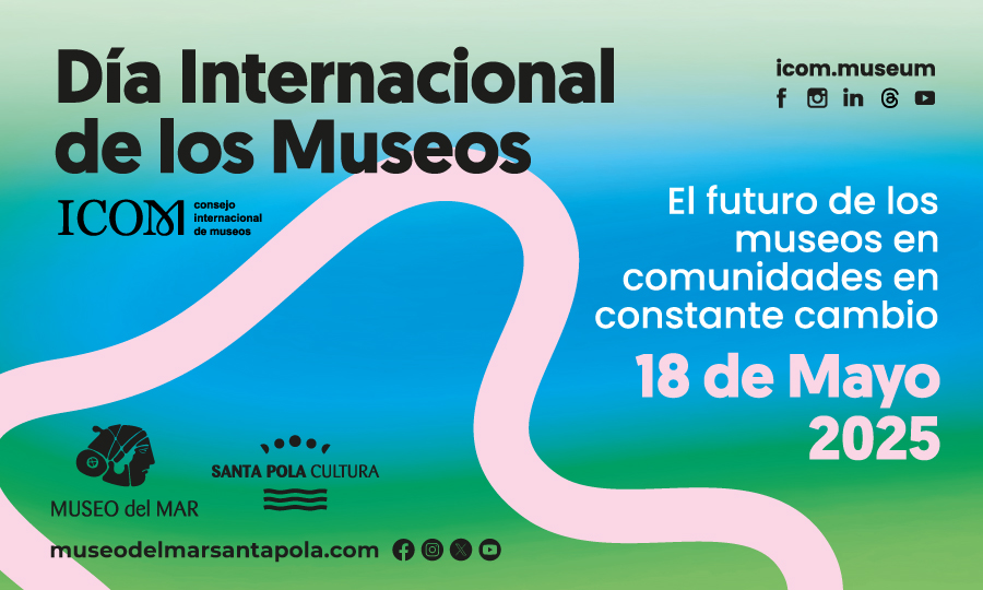 El Museo del Mar de Santa Pola celebra el Día Internacional de los Museos 2025 con una completa programación cultural